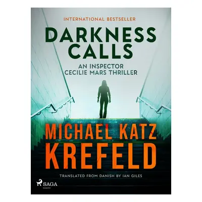 Darkness Calls: An Inspector Cecilie Mars Thriller - Michael Katz Krefeld