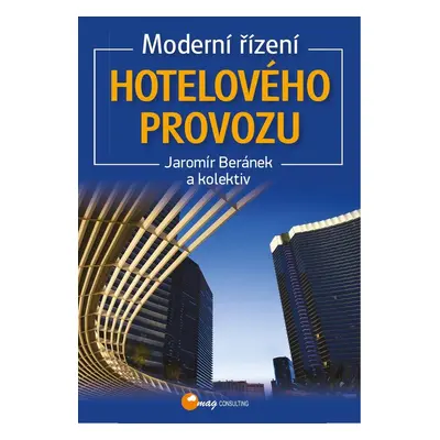 Moderní řízení hotelového provozu - Jaromír Beránek