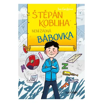 Štěpán Kobliha není žádná bábovka - Petr Kopl