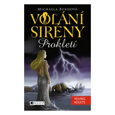 Volání sirény – Prokletí - Michaela Burdová