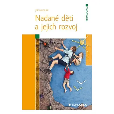 Nadané děti a jejich rozvoj - Jiří Mudrák