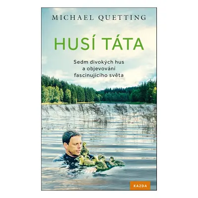 Husí táta - Michael Quetting