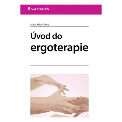 Úvod do ergoterapie - Mária Krivošíková