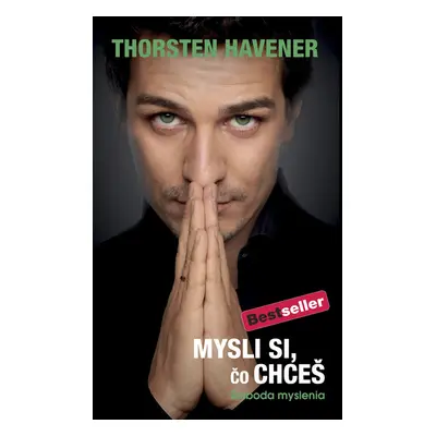 Mysli si, čo chceš - Thorsten Havener