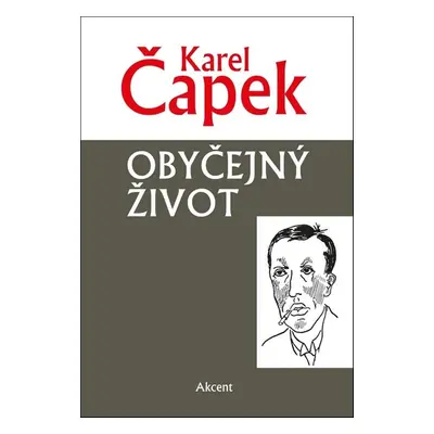 Obyčejný život - Karel Čapek