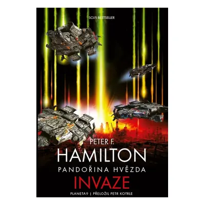 Pandořina hvězda Invaze - Peter F. Hamilton