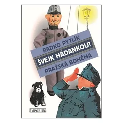 Švejk hádankou? - Radko Pytlík