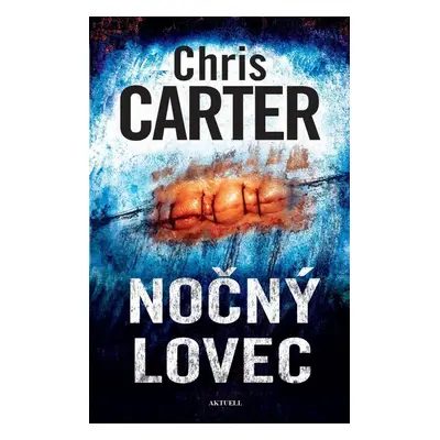 Nočný lovec - Chris Carter