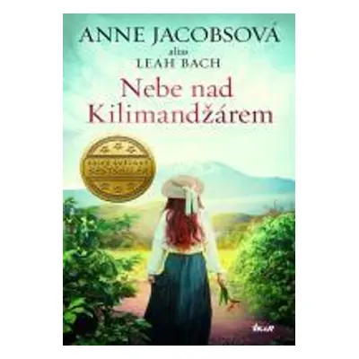 Nebe nad Kilimandžárem - Anne Jacobsová