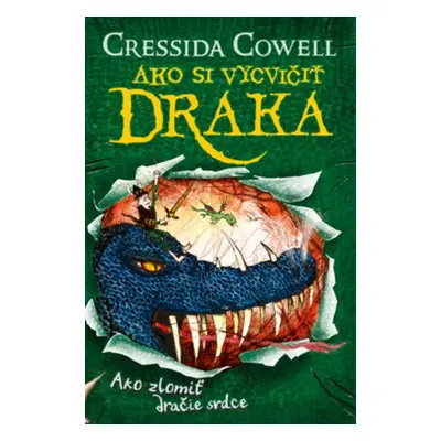 Ako zlomiť dračie srdce - Cressida Cowell