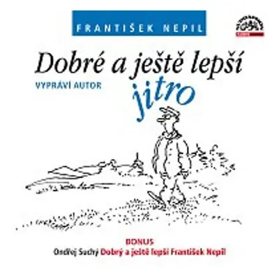 Dobré a ještě lepší jitro + bonus - František Nepil