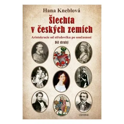 Šlechta v českých zemích 2 - Hana Kneblová