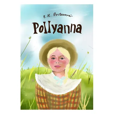 Pollyanna - Eleanor H. Porter