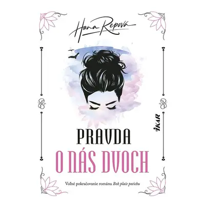 Pravda o nás dvoch - Hana Repová