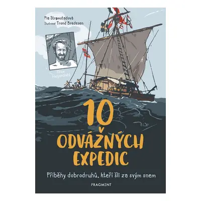 10 odvážných expedic - Pia Stromstadová