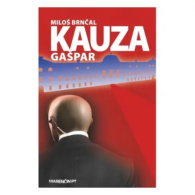 Kauza Gašpar - Miloš Brnčal