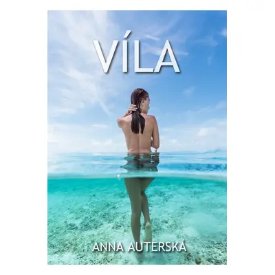 Víla - Anna Auterská