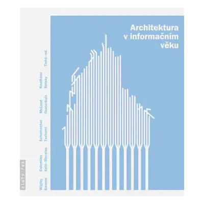 Architektura v informačním věku - Jana Tichá