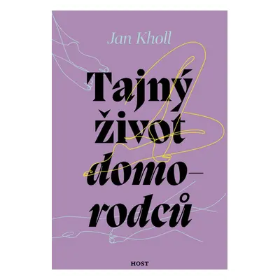 Tajný život domorodců - Jan Kholl