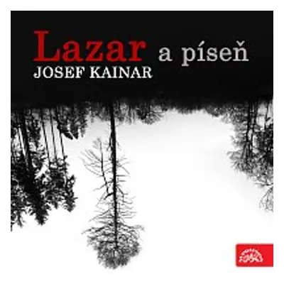 Lazar a píseň - Josef Kainar