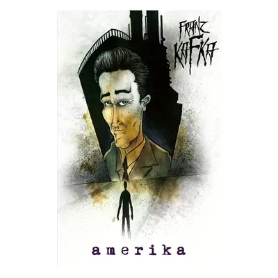 Amerika - Franz Kafka