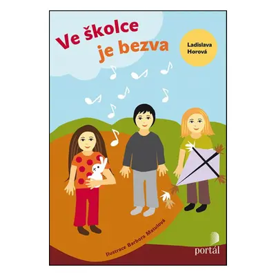 Ve školce je bezva - Ladislava Horová