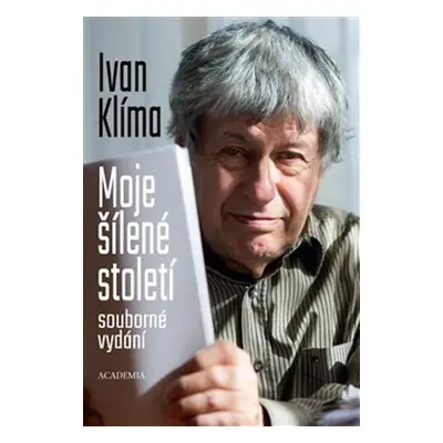 Moje šílené století - Ivan Klíma