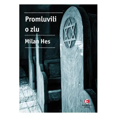 Promluvili o zlu - Milan Hes