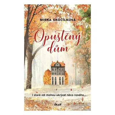 Opuštěný dům - Mirka Skočílková