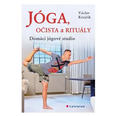 Jóga, očista a rituály - Václav Krejčík