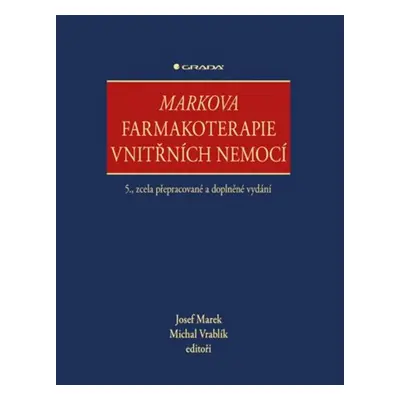 Markova farmakoterapie vnitřních nemocí - Josef Marek