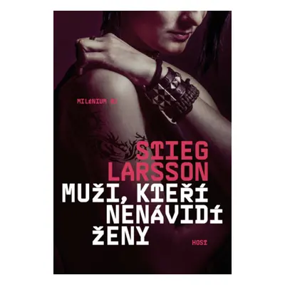 Muži, kteří nenávidí ženy - Stieg Larsson