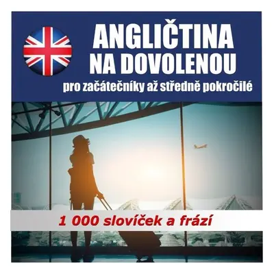 Angličtina na dovolenou - audioacademyeu