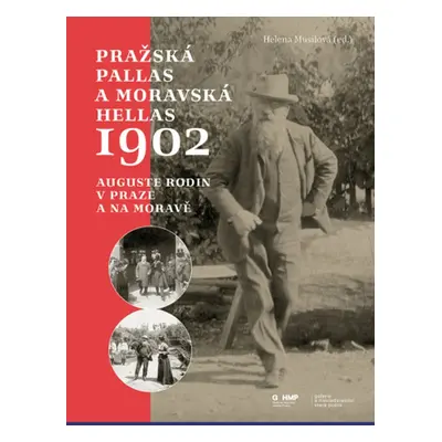 Pražská Pallas a moravská Hellas 1902 - Helena Musilová