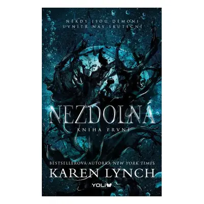 Nezdolná - Karen Lynch