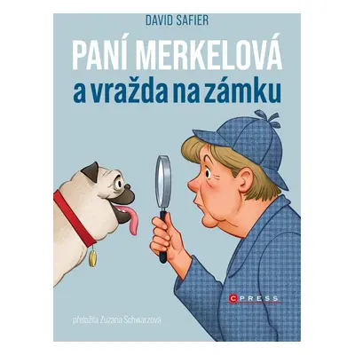 Paní Merkelová a vražda na zámku - David Safier