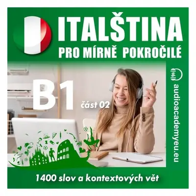 Italština pro mírně pokročilé B1 - část 2 - Tomáš Dvořáček