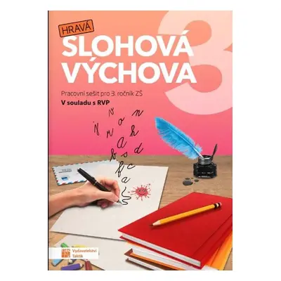 Hravá slohová výchova 3 - Autor Neuveden