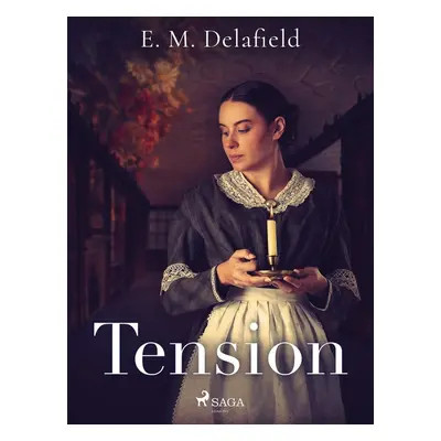 Tension - E. M. Delafield