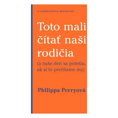 Toto mali čítať naši rodičia - Philippa Perry