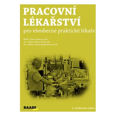 Pracovní lékařství pro všeobecké praktické lékaře - MUDr. Květa Švábová