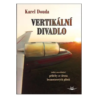 Vertikální divadlo - Karel Douda