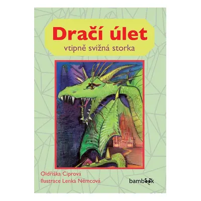 Dračí úlet - Oldřiška Ciprová