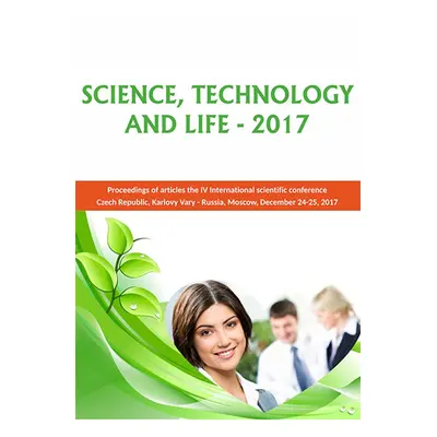 Science, Technology and Life – 2017 - Elena Harlanova