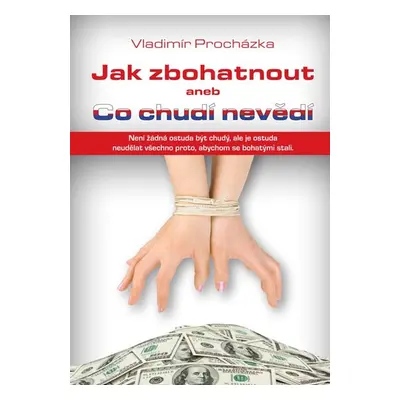 Jak zbohatnout - Vladimír Procházka