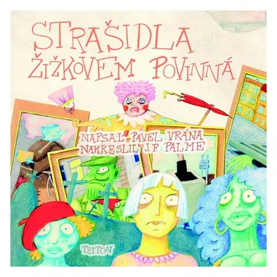 Strašidla Žižkovem povinná - Pavel Vrana