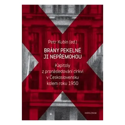 Brány pekelné ji nepřemohou - Petr Kubín