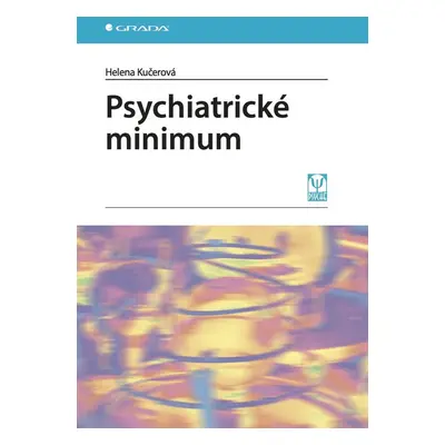 Psychiatrické minimum - Helena Kučerová