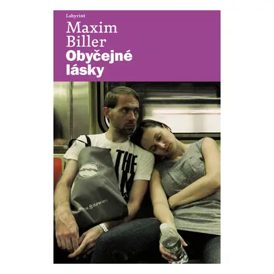 Obyčejné lásky - Maxim Biller