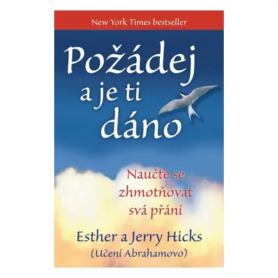 Požádej a je ti dáno - Esther Hicks